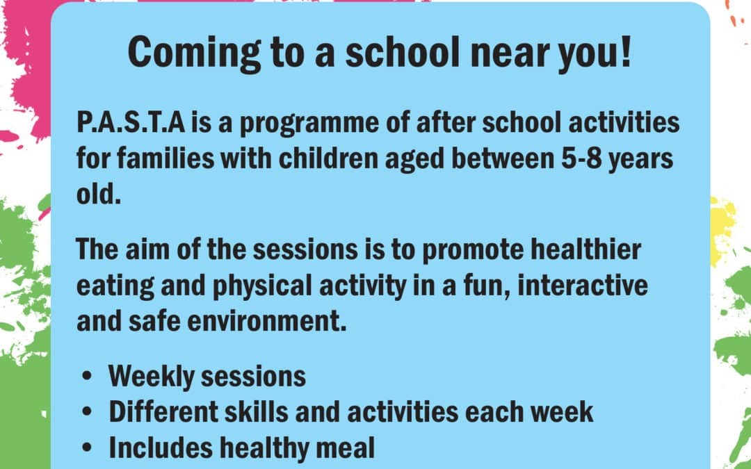 Coming to a school near you! P.A.S.T.A is a programme of after school activities for families with children aged between 5-8 years old.